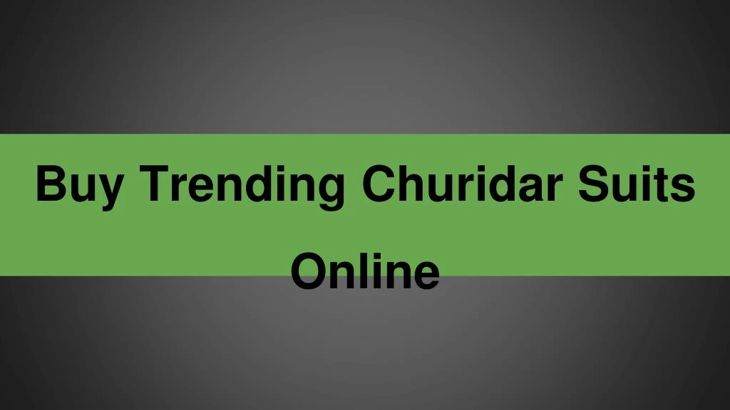 buy trending churidar suits online