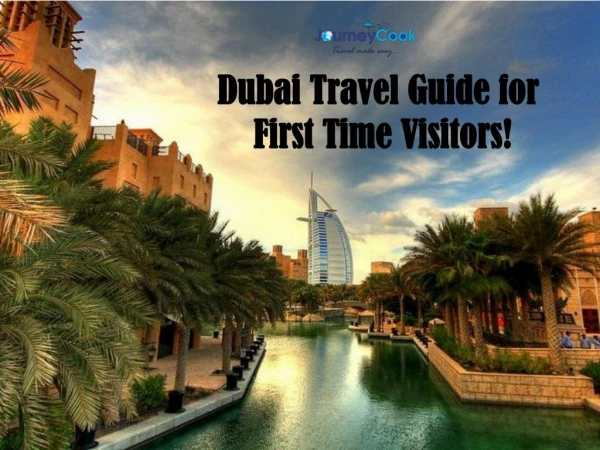 Dubai Travel Guide for First Time Visitors!