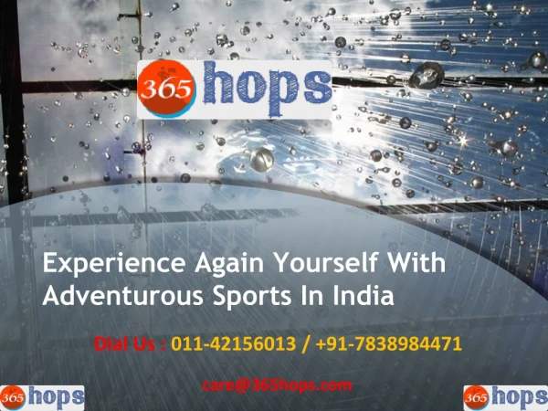 Experience Again Yourself With Adventurous Sports In India