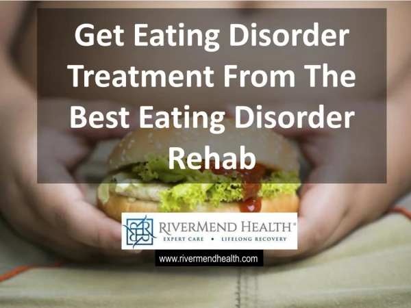 Get Eating Disorder Treatment From The Best Eating Disorder Rehab