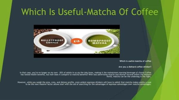 Which Is Useful-Matcha Of Coffee