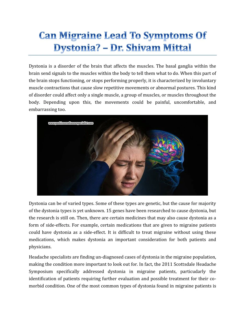 dystonia is a disorder of the brain that affects
