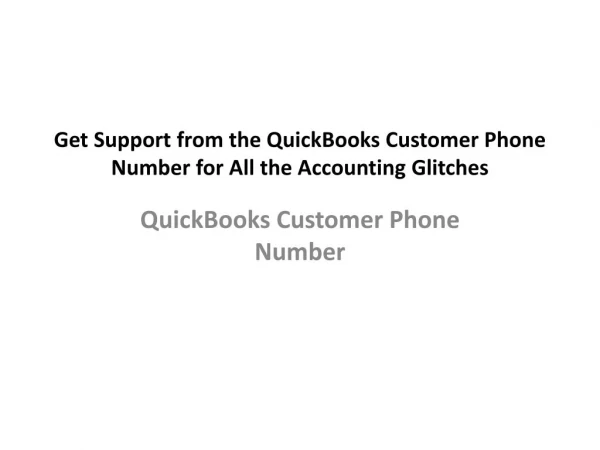QuickBooks Customer Phone Number for All the Accounting Glitches