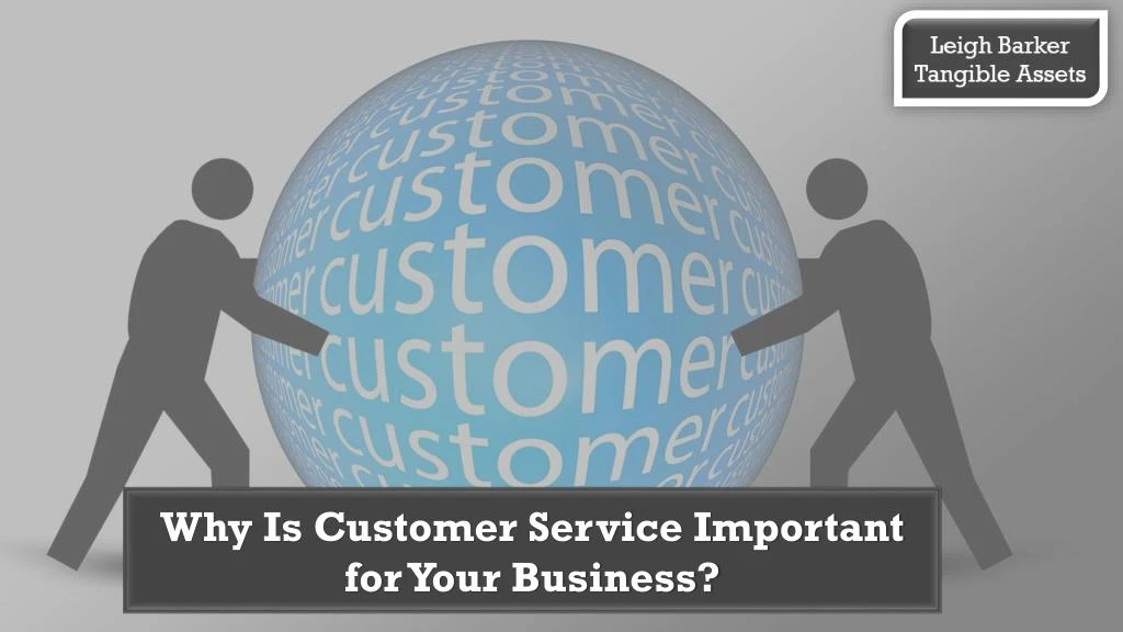 why is customer service important for your