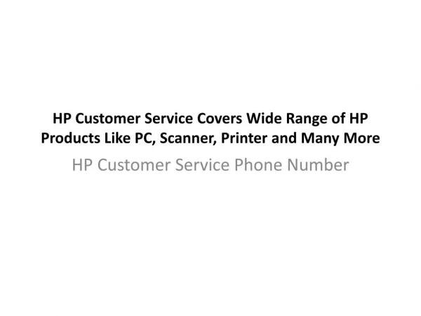 HP Customer Service Covers Wide Range of HP Products