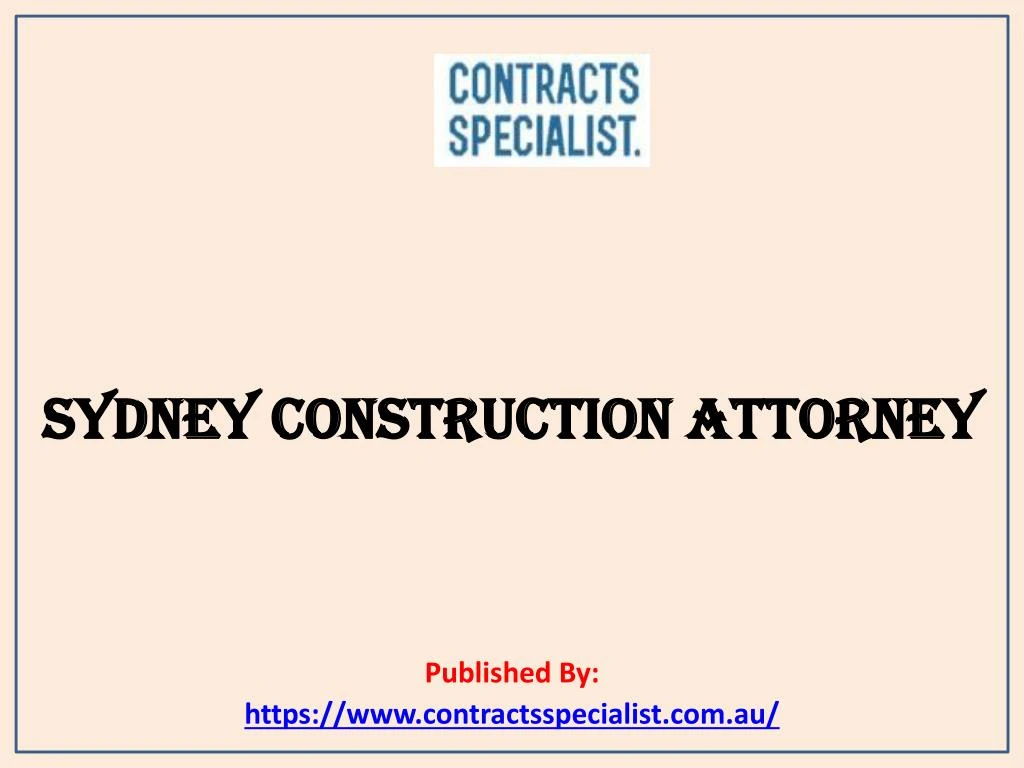 sydney construction attorney published by https www contractsspecialist com au