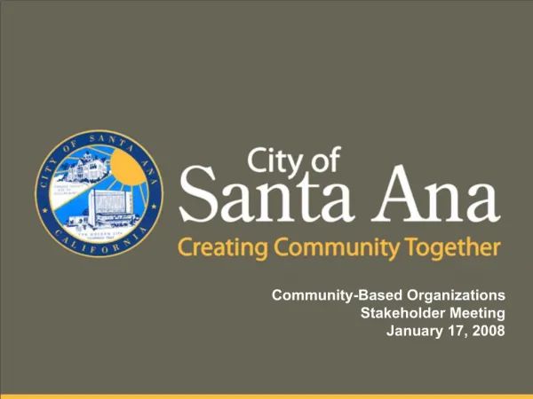 Community-Based Organizations Stakeholder Meeting January 17, 2008