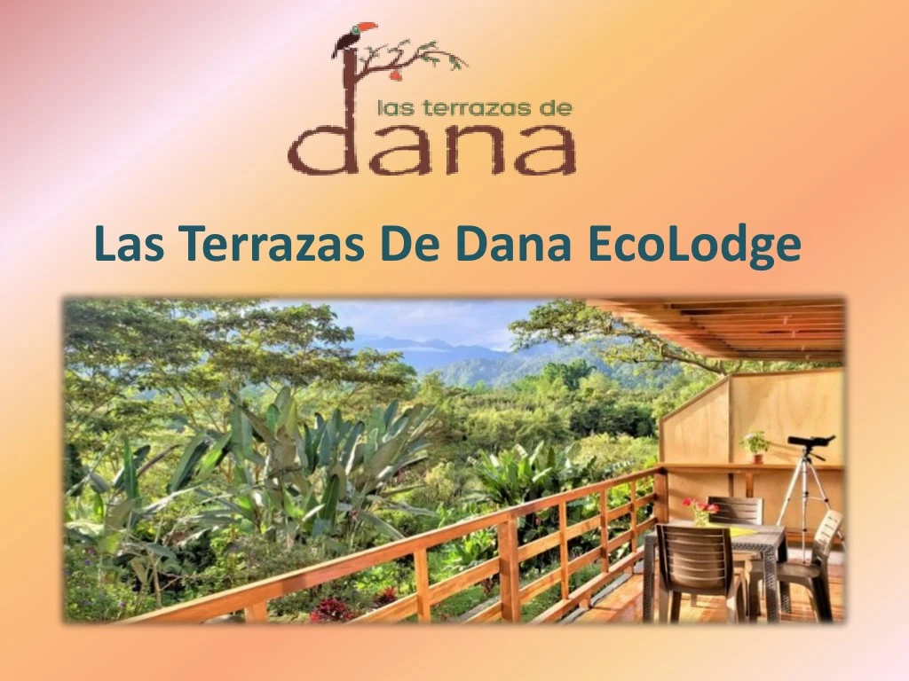 las terrazas de dana ecolodge