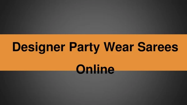 Buy Trending Party Wear Sarees Online