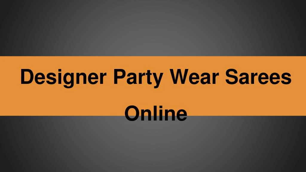 designer party wear sarees online