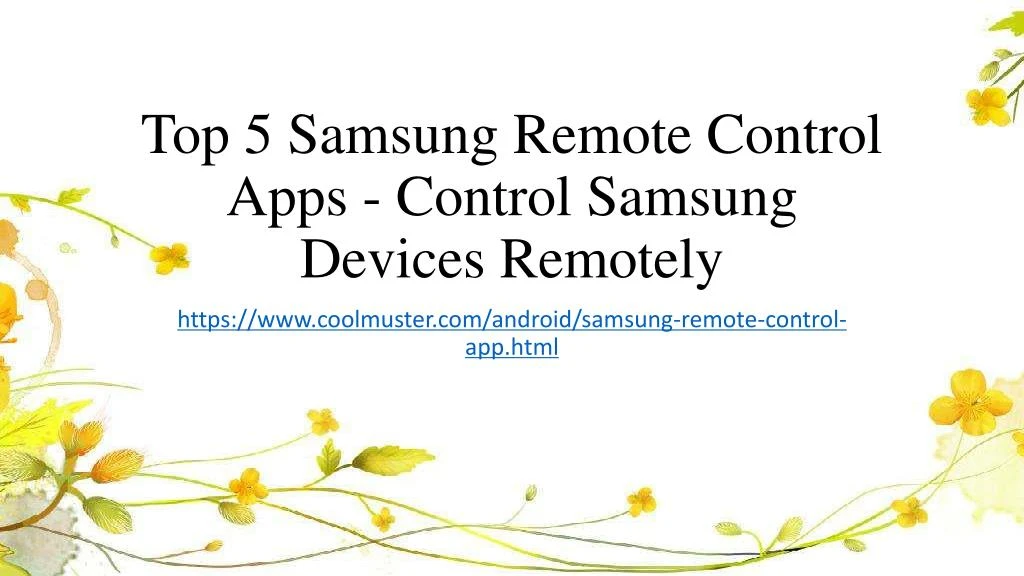 top 5 samsung remote control apps control samsung devices remotely