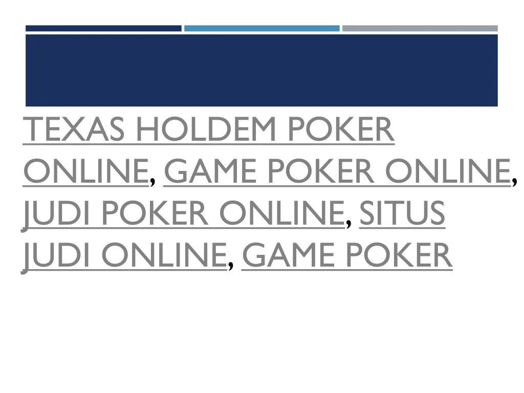 texas holdem poker online game poker online judi p oker online situs j udi online game p oker