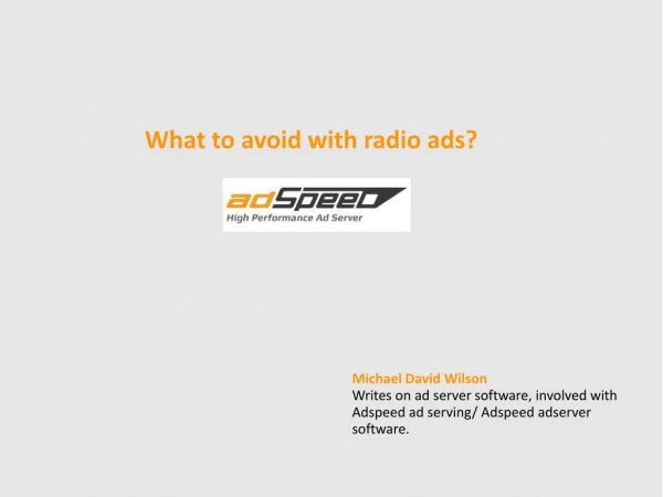 What to avoid with radio ads?