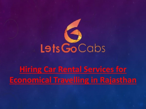 Hiring Car Rental Services for Economical Travelling in Rajasthan