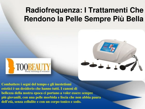 Radiofrequenza: I Trattamenti Che Rendono la Pelle Sempre PiÃ¹ Bella