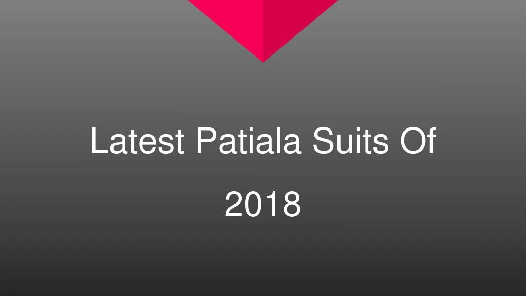 latest patiala suits of 2018