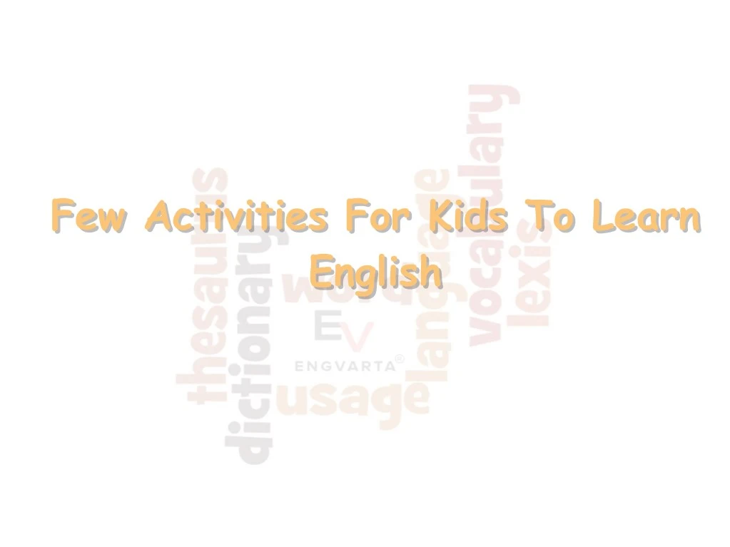 few activities for kids to learn
