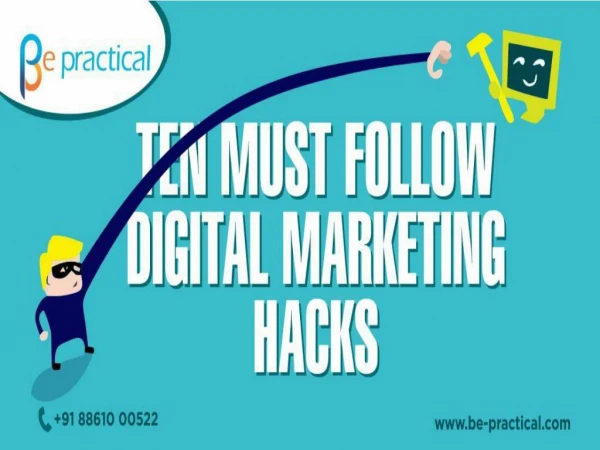 Ten Must Follow Digital Marketing Hacks