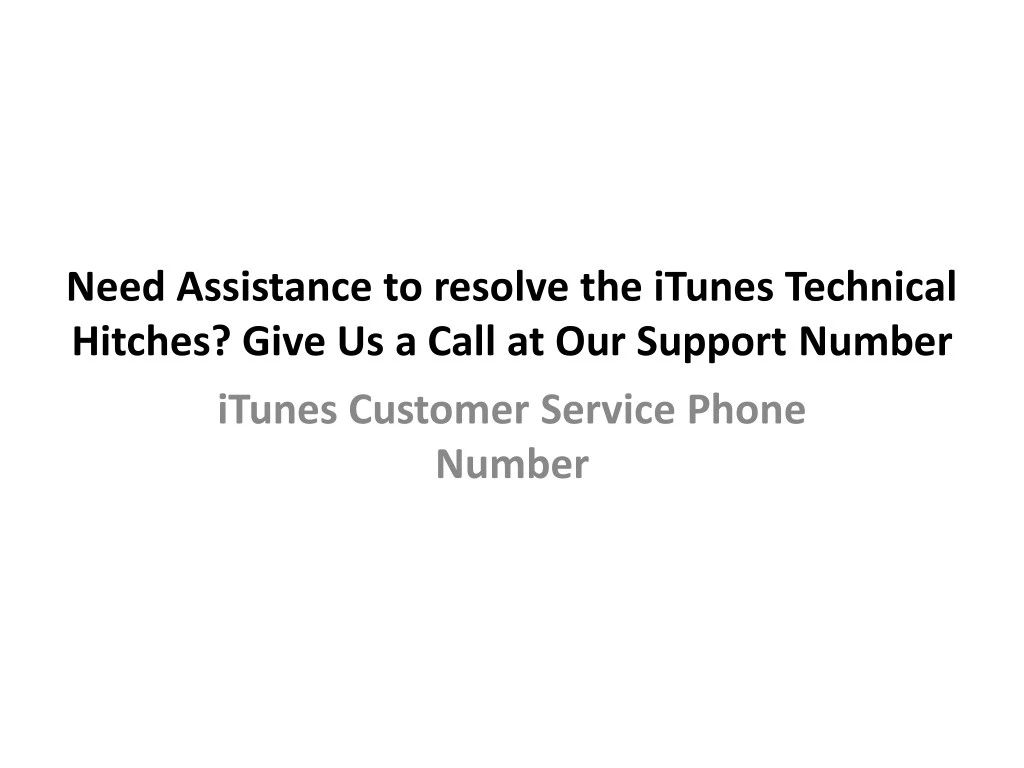 need assistance to resolve the itunes technical
