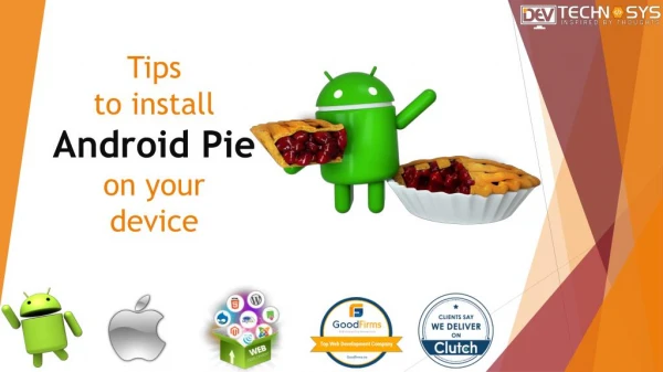 Tips to install Android Pie on your device