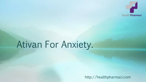 Buy Ativan Online For Anxiety Disorder