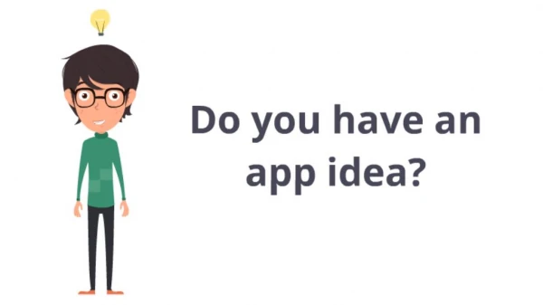 Here's How to Turn Your Mobile App Idea Into Reality.