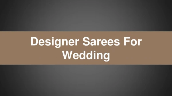 Trending Designer Sarees Online in India 2018