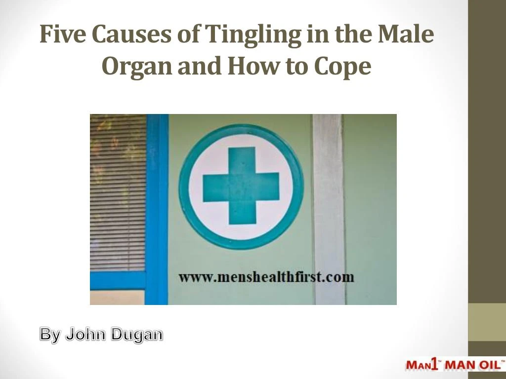 five causes of tingling in the male organ and how to cope