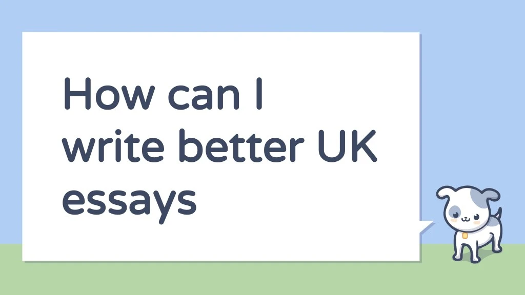 how can i how can i write better uk write better