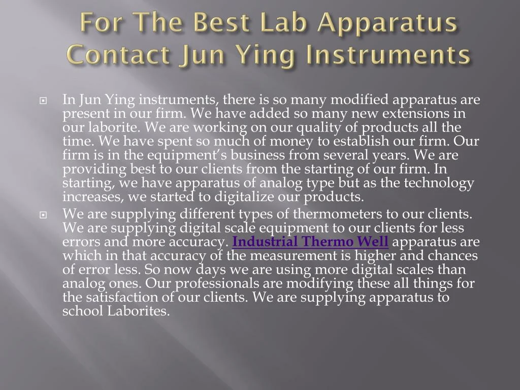 for the best lab apparatus contact jun ying instruments