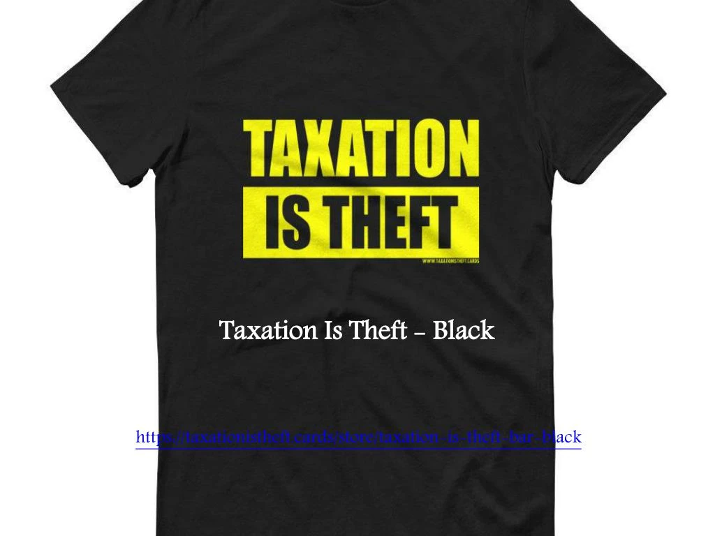 taxation is theft black