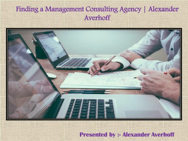 Finding a Management Consulting Agency | Alexander Averhoff