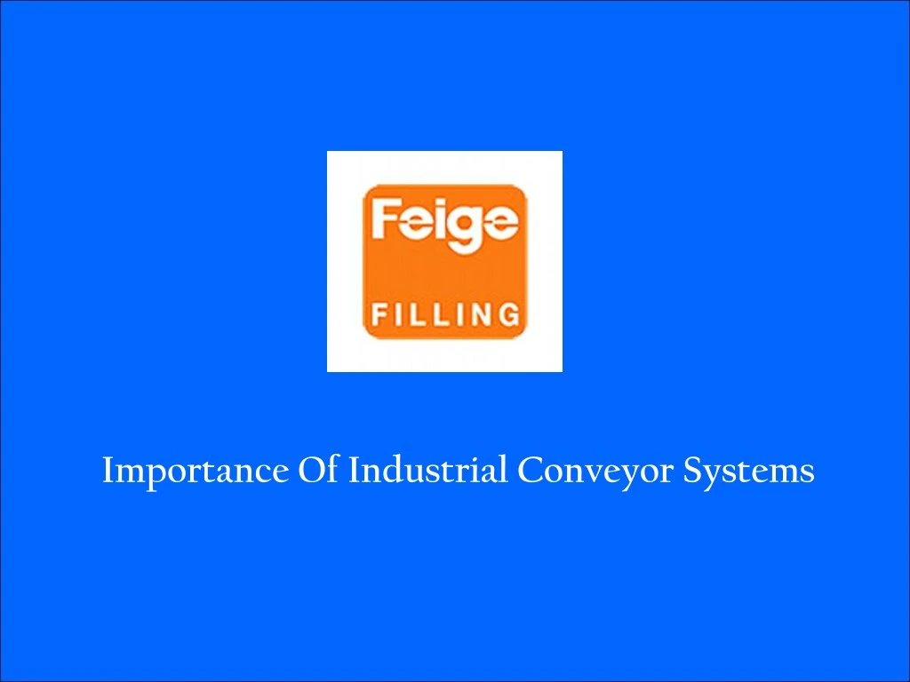 importance of industrial conveyor systems