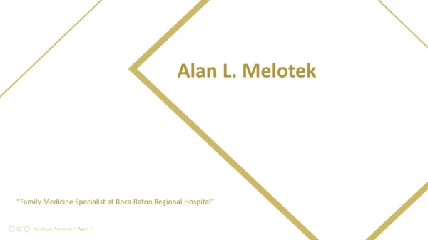 Alan L. Melotek - Family Medicine Specialist