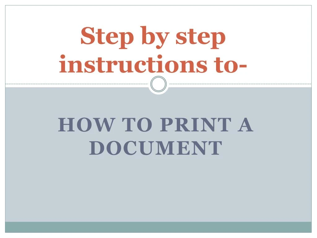 step by step instructions to