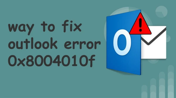 outlook error 0x8004010f - How to fix it