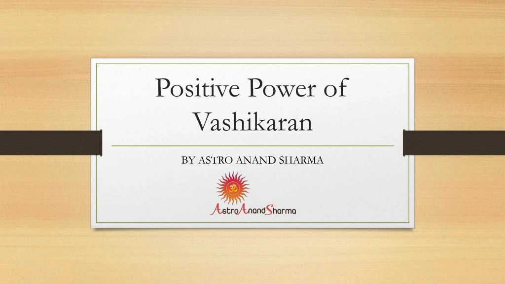 positive power of vashikaran