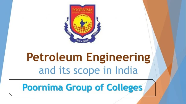Petroleum Engineering & its scope in India