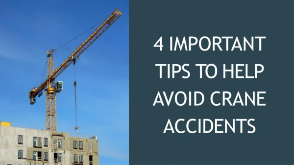4 IMPORTANT TIPS TO HELP AVOID CRANE ACCIDENTS