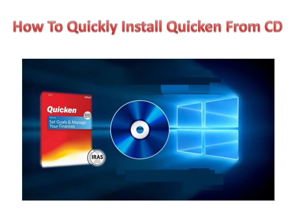 how to quickly install quicken from cd