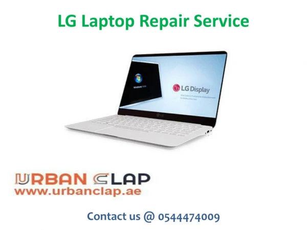 Avail the repair service from UrbanClap by LG Laptop Repair Service, Call @ 0544474009