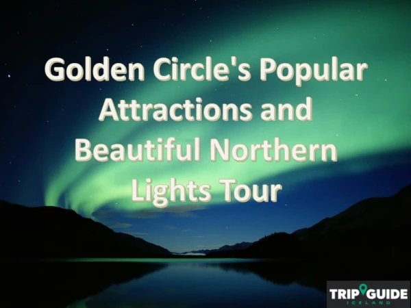 Golden Circle And Northern Lights