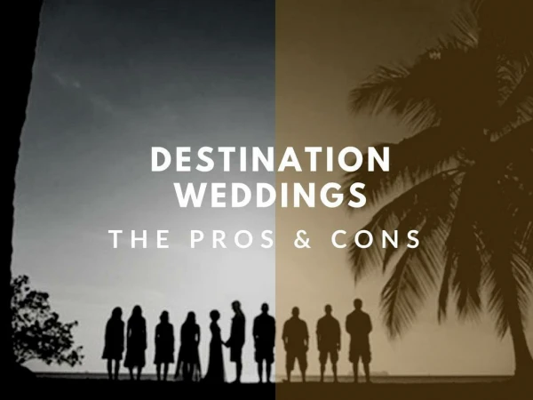 Destination Weddings The Pros And Cons