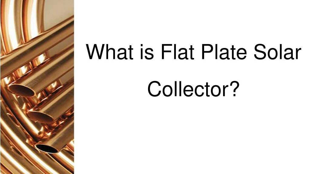 what is flat plate solar collector