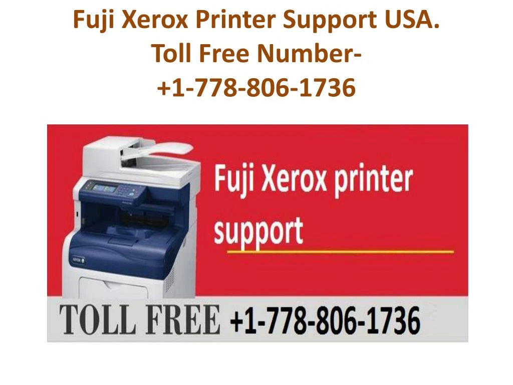 fuji xerox printer support usa toll free number 1 778 806 1736