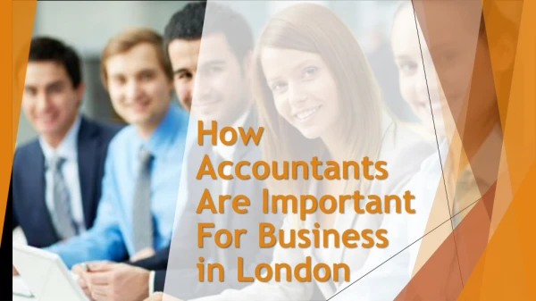 How Accountants Are Important For Business in London