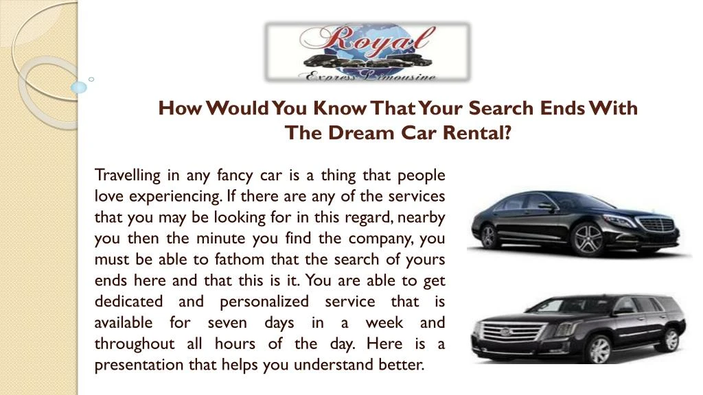 how would you know that your search ends with the dream car rental