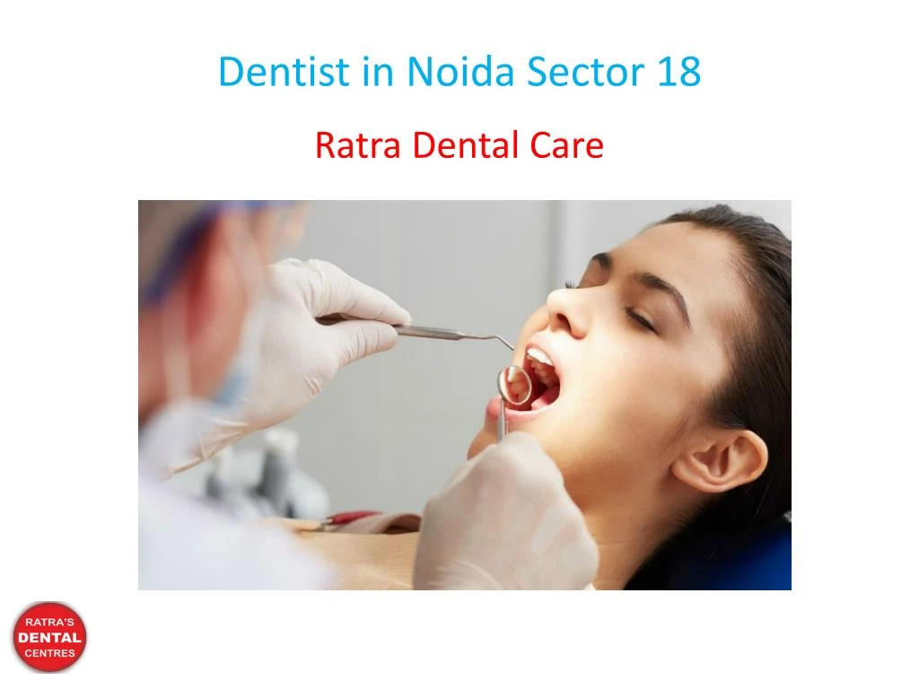 dentist in noida sector 18
