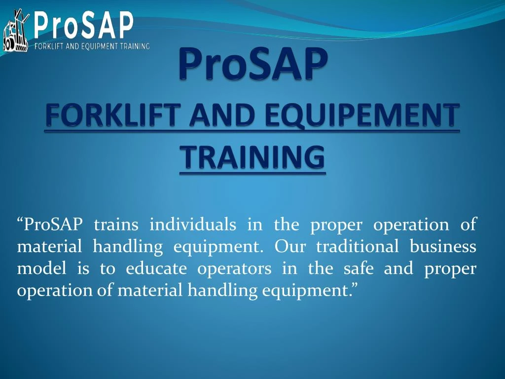prosap forklift and equipement training