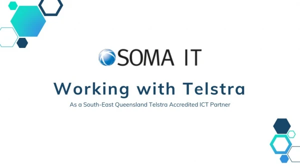 Soma IT - South East Queensland Telstra Accredited ICT Partner
